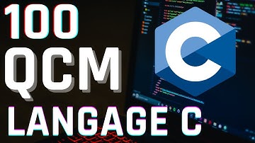 💻 100 QCM C – Testez vos connaissances en langage C 🧠