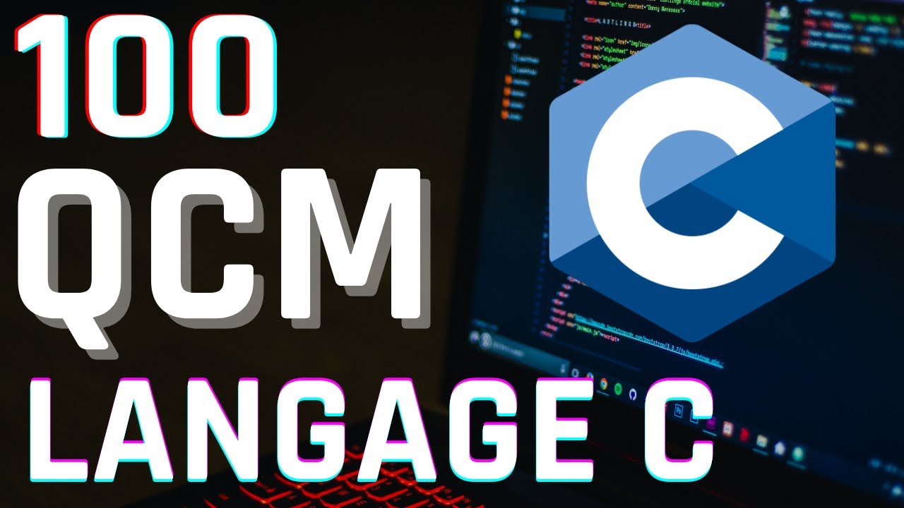 💻 100 QCM C – Testez vos connaissances en langage C 🧠