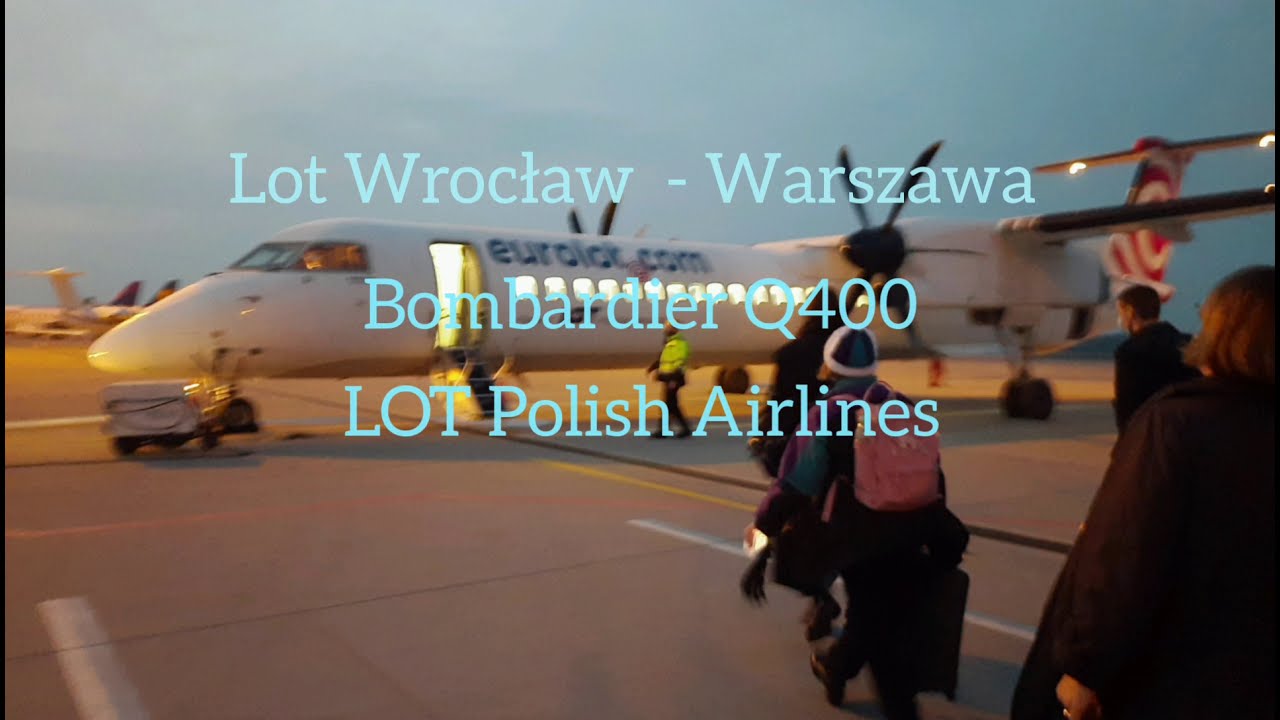 Lot Wrocław - Warszawa | Bombardier Q400 | LOT Polish Airlines - YouTube