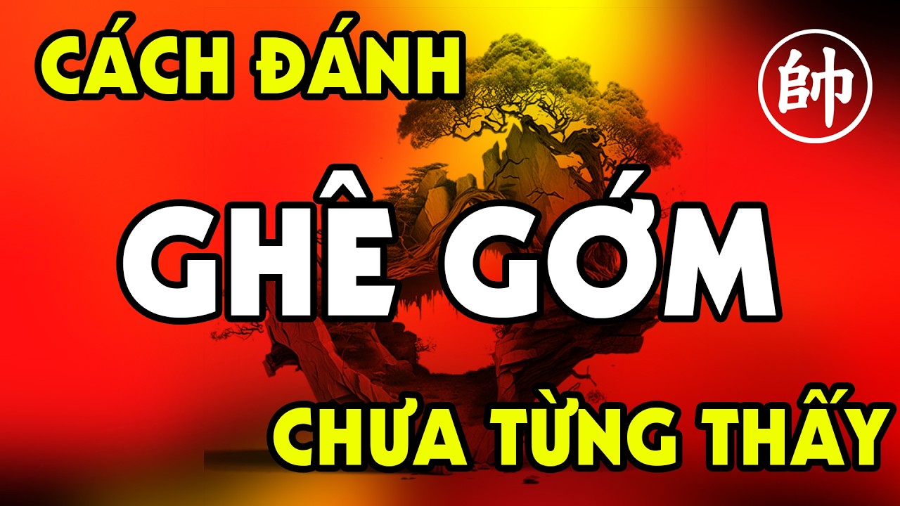 Cách đánh KHỦNG KHIẾP,  khai cuộc kiểu mới GHÊ GỚM chưa từng có