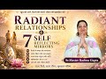 Radiant relationships and 7 self reflecting mirrors | Sr.Master Rachna Gupta Ji
