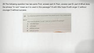 26 The following question has two parts First, answer part A.Then, answer part B. part A What does t