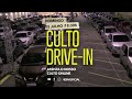 Culto Noite Drive in 05/07/2020