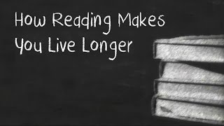 How Reading Makes You Live Longer