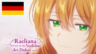 Raeliana muss umziehen | Deutsche Synchro | Raeliana – Warum sie die Verlobte des Dukes wurde