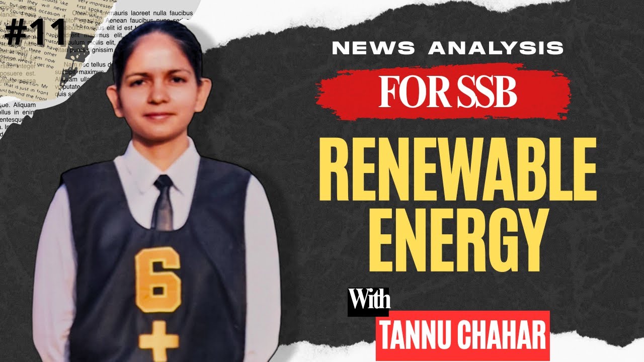 RENEWABLE ENERGY SURGE [NEWS ANALYSIS] #cds #nda #ssbinterview #newsupdate #currentaffairs