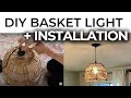 DIY BASKET PENDANT LIGHT (How To Install A Pendant Light)