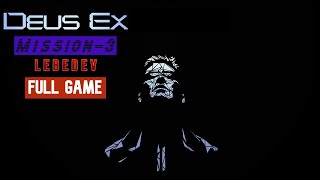 Deus Ex | Mission 3: LEBEDEV | Full Game Walkthrough | Hard Difficulty | #deus #gameplay #deusex
