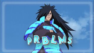 PRBLMS 😈- Uchiha Madara || IB: @Molob {AMV/Edit}