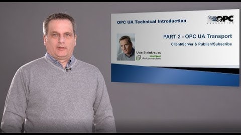 2: Tech-Intro "OPC UA Transport" by Uwe Steinkrauss (06-2019)