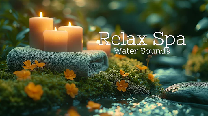 Spa Music with Soft Sound of Water, Relaxing Music, Healing Music, Sleep Music