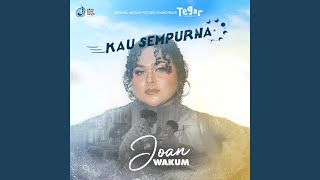 Download lagu Kau Sempurna (Tegar Original Motion Pictures Soundtrack)