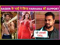 Baseer Ali's Brother Wants Farhana Bhatt To Win Bigg Boss 19 Grand Finale