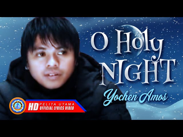 Yochen Amos - O HOLY NIGHT (Official Lyrics Video) class=