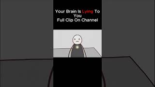 POV: Your Brain is Lying To You P9