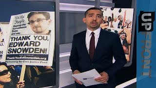 Edward Snowden speaks to Mehdi Hasan - UpFront