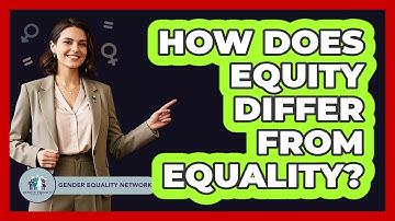 How Does Equity Differ From Equality? - Gender Equality Network