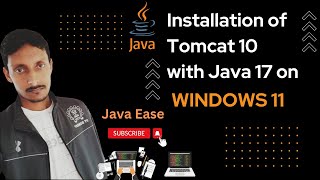 How to install Tomcat 10 with java 17 on windows 11 operating system | Java Ease | Tomcat10 Java 17