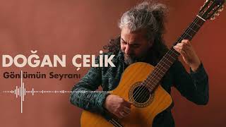 Doğan Çelik - Gönlümün Seyranı I The Promenade of My Heart I  Kilamê Vayî © 2022 Kalan Müzik Resimi