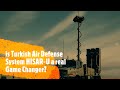 Turkish Long Range Air defense system | Hisar-U | A Real Game Changer?