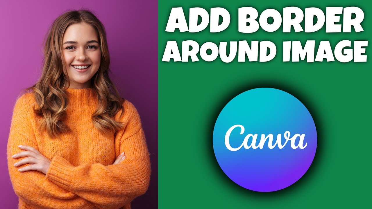 How To Add Borders Around Images In Canva Canva Tutorial YouTube How To Add Borders Around Images In Canva Canva Tutorial YouTube