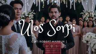 Ulos Sorpi - Cipt: Robert Marbun (Cover Version SorianVibe) Lirik Video Terjemahan Indonesia
