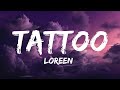 Loreen - Tattoo (Lyrics) | The Weeknd, Cash Cash,...