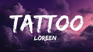 Loreen  Tattoo (Lyrics) | The Weeknd, Cash Cash,...