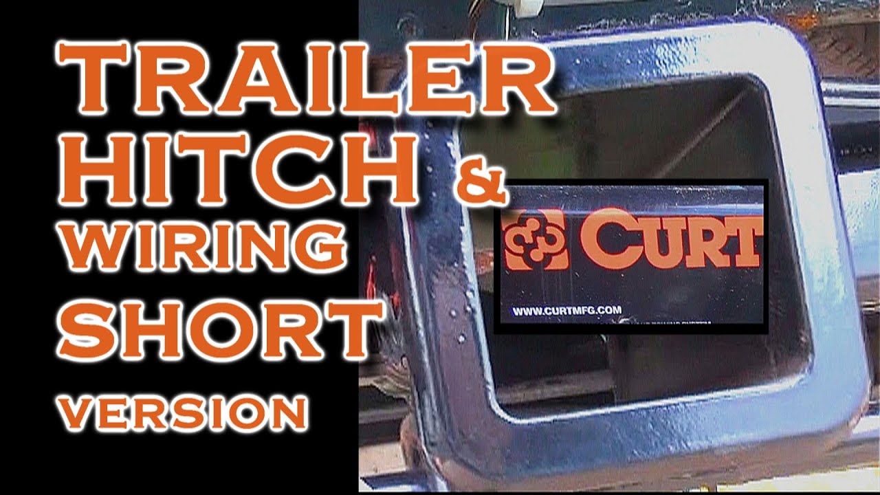 Trailer Hitch and Wiring Harness Done: SHORT VERSION - YouTube