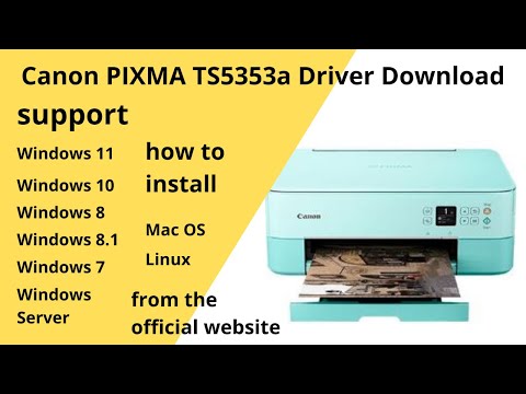 #1 Canon PIXMA TS5353a Driver Download Windows 11, Windows 10, Mac 12, Mac 11 and Install Mới Nhất