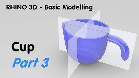 Rhino 3D Basic Modelling Tutorial - Cup (Part 3)