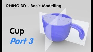 Rhino 3D Basic Modelling Tutorial - Cup (Part 3)