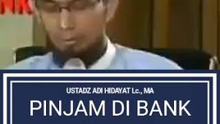 Ceramah Ustadz Adi Hidayat pinjam uang di bank halal atau riba?
