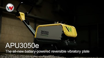 Wacker Neuson presents: The all-new battery-powered reversible vibratory plate APU3050e