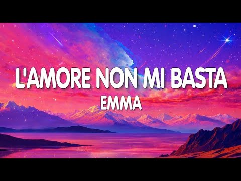 Video Emma - L'Amore Non Mi Basta (Testo / Lyrics)