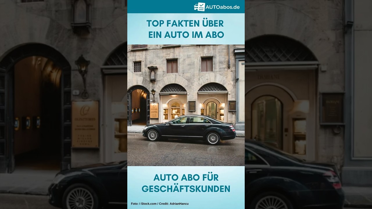 Auto-Abo für Geschäftskunden: Auto Abo lohnt sich das?  