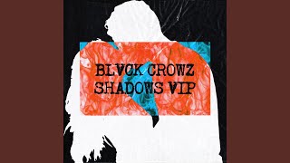 SHADOWS VIP