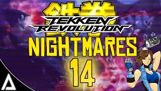 TEKKEN REVOLUTION NIGHTMARES #14 SALTY SPAMMERS!