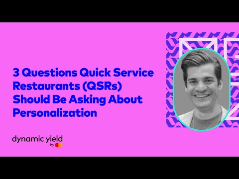 3 Questions Quick Service Restaurants QSRs Should Be Asking About Personalization