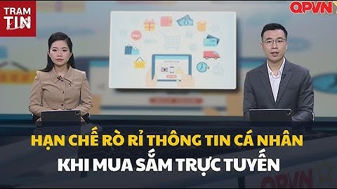 HẠN CHẾ RÒ RỈ THÔNG TIN CÁ NHÂN KHI MUA SẮM TRỰC TUYẾN