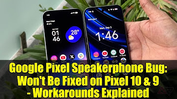Google Pixel Speakerphone Bug: Won