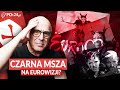 POSPIESZALSKI: OD SATANIZMU NA EUROWIZJI DO PROFANACJI