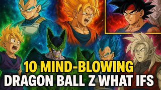 10 mind blowing what if’s scenarios in dragonball….. #dragonball #dragonballz #dbz #dragonballsuper 