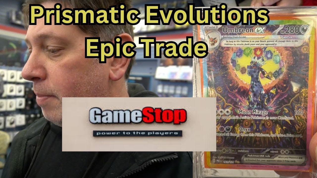 prismatic-evolutions-epic-gamestop-trade-day-youtube