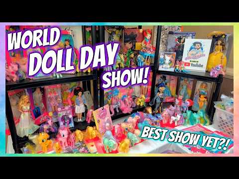 World Doll Day Show Best Show Yet!