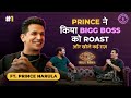 Blunt conversation with prince narula  biggboss shocking secrets  beblunt ep 01  bebluntpodcast