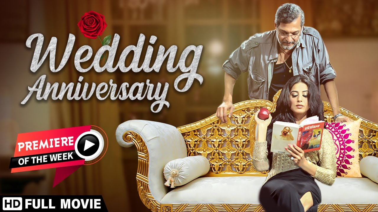 Wedding Anniversary (2017) | Full Movie | Nana Patekar | Mahie ...