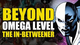 Celebrity Beyond Omega Level: The In-Betweener | Comics Explained Net Worth