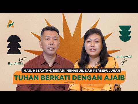 IMAN, KETAATAN, BERANI MENABUR, DAN PERSEPULUHAN - TUHAN BERKATI DENGAN AJAIB