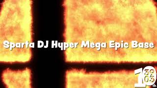 Download Lagu Sparta DJ Hyper Mega Epic Base MP3